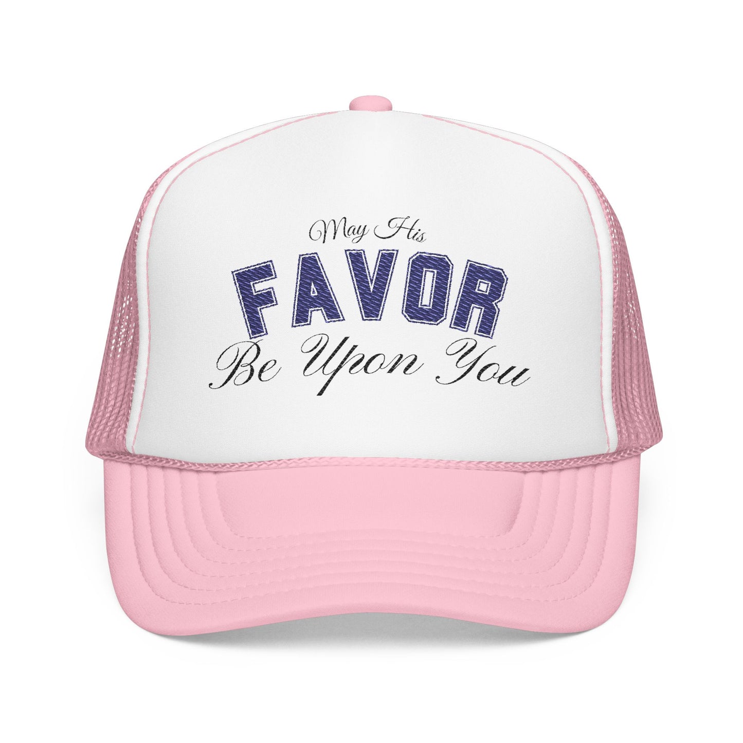 May His Favor Be Upon You