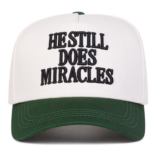 HE STILL DOES MIRACLES