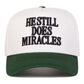 HE STILL DOES MIRACLES Embroidered Trucker Hat